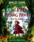 Revolting Rhymes: Little Red Riding Hood and the Wolf
