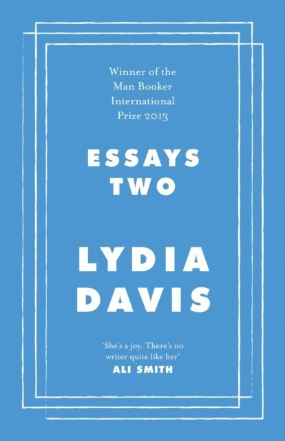 Lydia Davis - Essays Two, E-bok