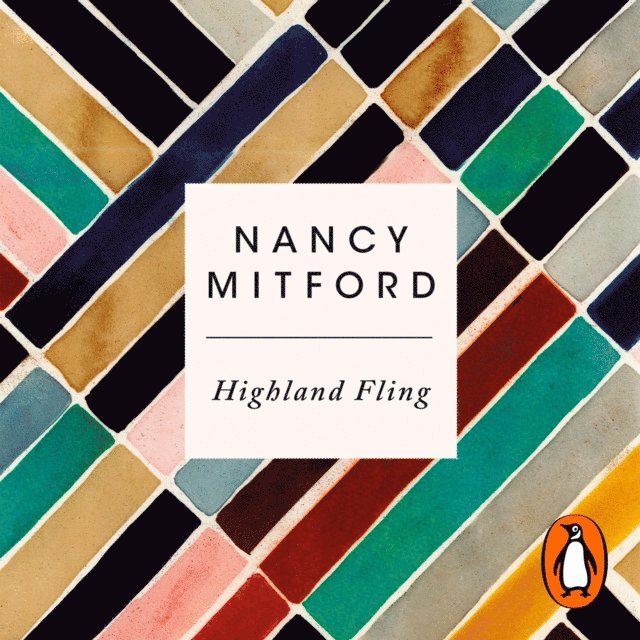 Nancy Mitford - Highland Fling, Ljudbok