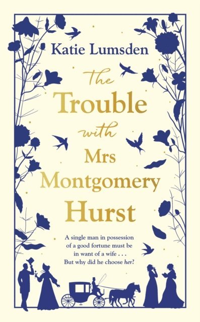 Katie Lumsden - Trouble With Mrs Montgomery Hurst, E-bok
