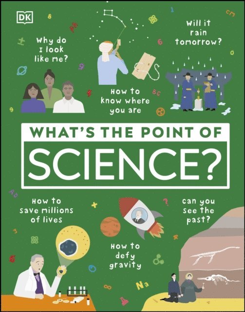 DK - What's the Point of Science?, E-bok
