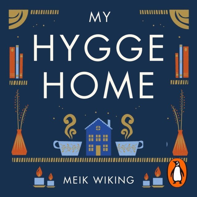 Meik Wiking - My Hygge Home, Ljudbok