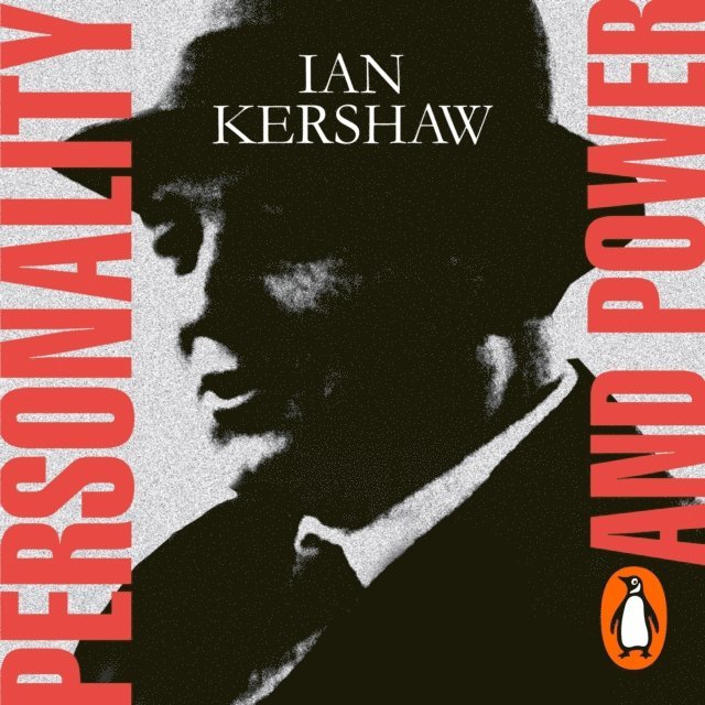 Ian Kershaw - Personality and Power, Ljudbok