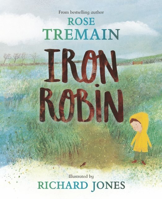 Rose Tremain - Iron Robin, E-bok