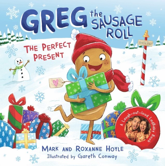 Mark Hoyle, Roxanne Hoyle - Greg the Sausage Roll: The Perfect Present, E-bok