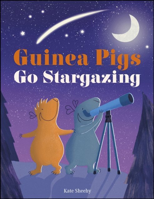 Kate Sheehy - Guinea Pigs Go Stargazing, E-bok. Tillgänglighet: Lägg i varukorg