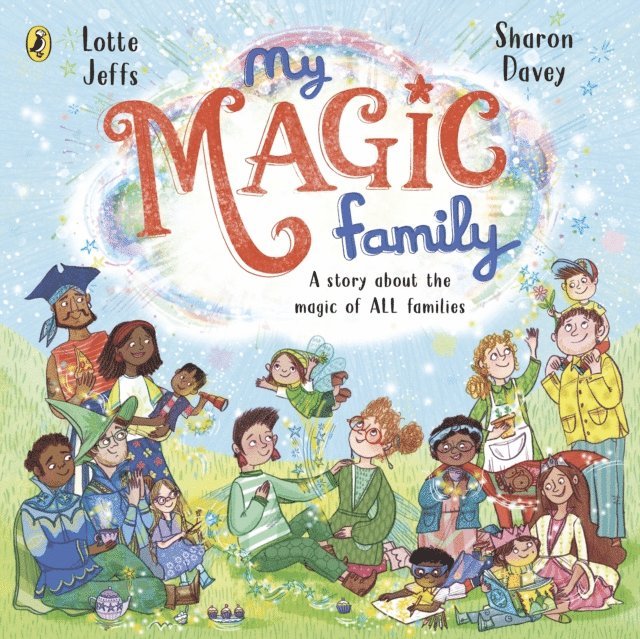 Lotte Jeffs - My Magic Family, E-bok