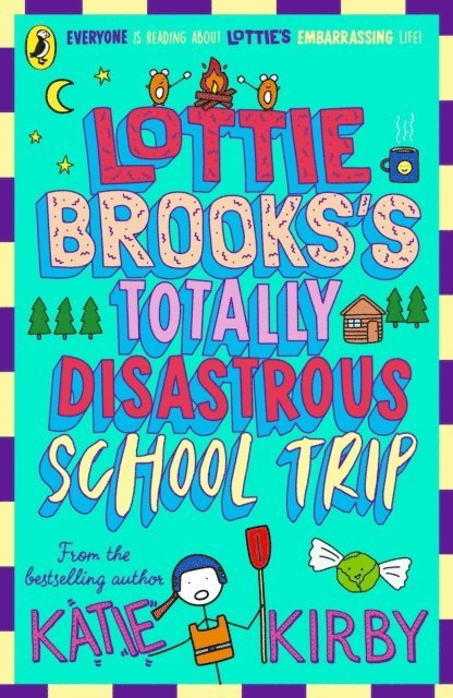 Katie Kirby - Lottie Brooks's Totally Disastrous School-Trip, E-bok