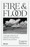 Fire and Flood