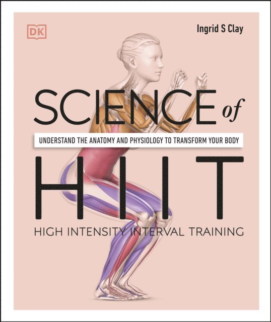 Ingrid S. Clay - Science of HIIT, E-bok