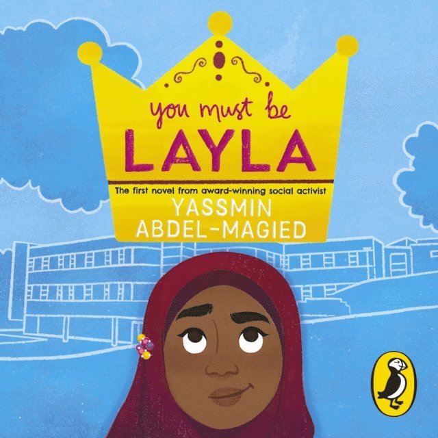 Yassmin Abdel-Magied - You Must Be Layla, Ljudbok