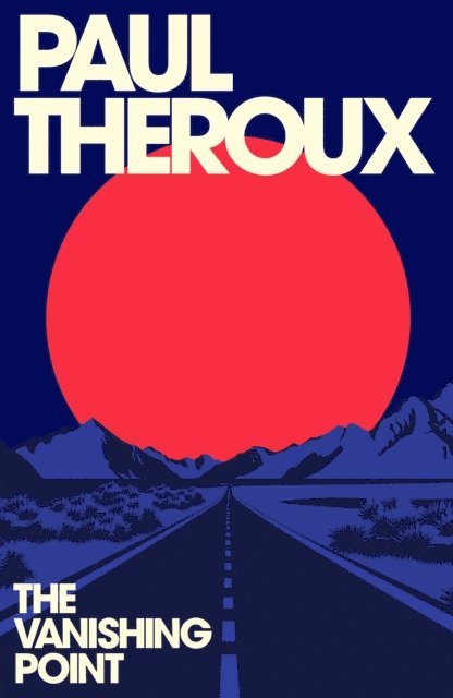 Paul Theroux - Vanishing Point, E-bok