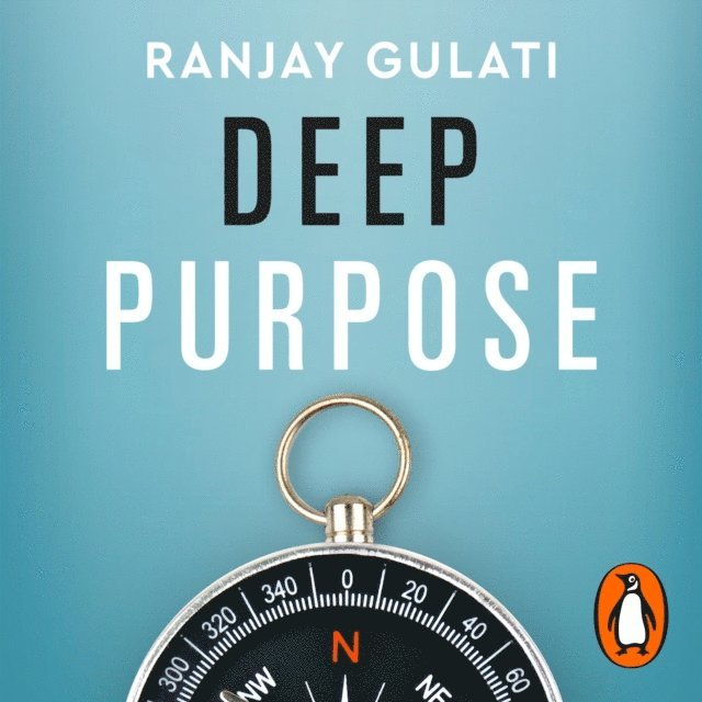 Ranjay Gulati - Deep Purpose, Ljudbok