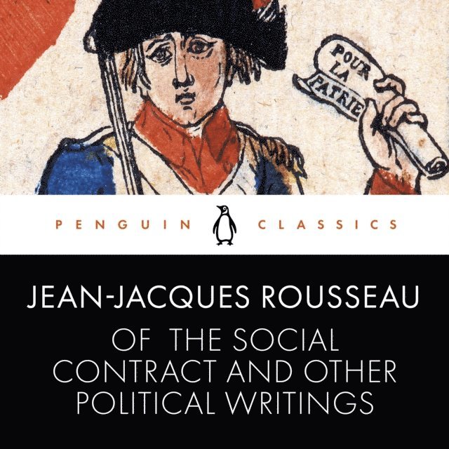 Jean-Jacques Rousseau, Christopher Bertram - Of The Social Contract and Other Political Writings, Ljudbok