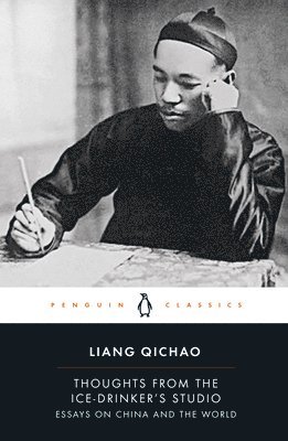 Liang Qichao - Thoughts From the Ice-Drinker's Studio, Häftad