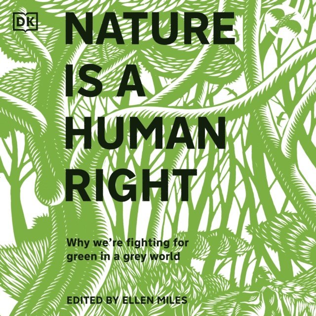 Ellen Miles - Nature Is a Human Right, Ljudbok
