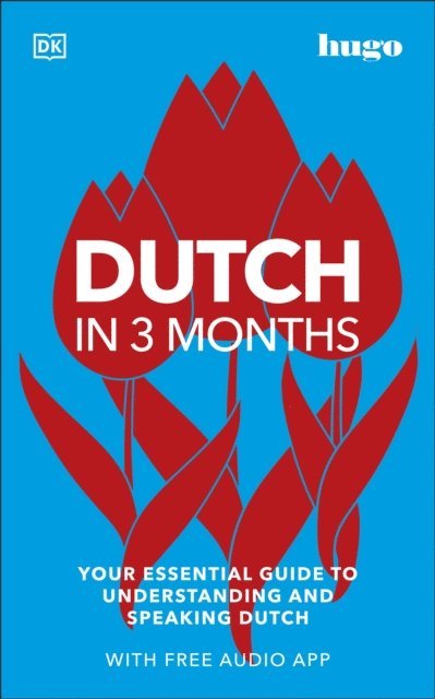 DK - Dutch in 3 Months with Free Audio App, E-bok