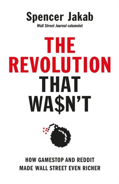Spencer Jakab - Revolution That Wasn't, E-bok
