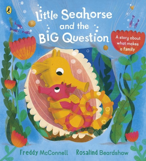 Freddy McConnell - Little Seahorse and the Big Question, E-bok