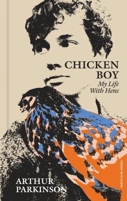 Arthur Parkinson - Chicken Boy, E-bok