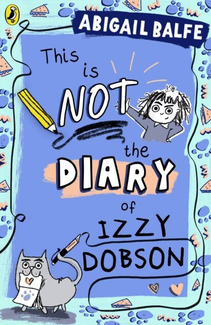 Abigail Balfe - This is NOT the Diary of Izzy Dobson, E-bok