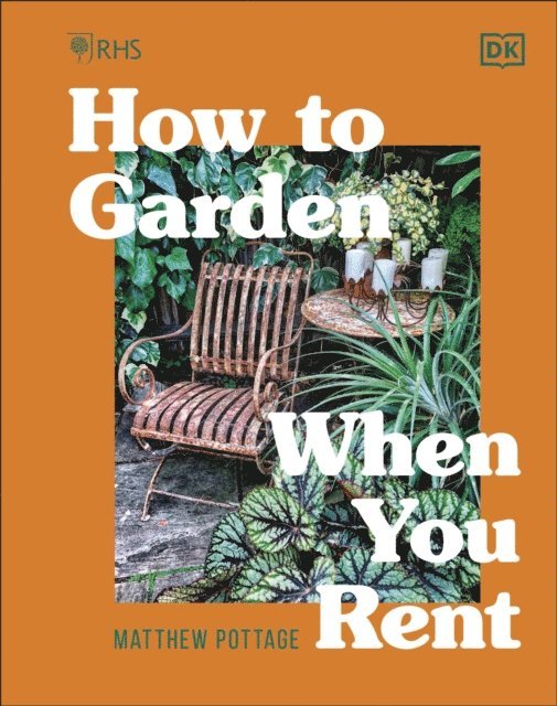 Matthew Pottage - RHS How to Garden When You Rent, E-bok