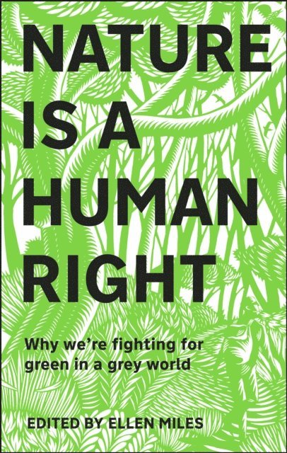Ellen Miles - Nature Is A Human Right, E-bok