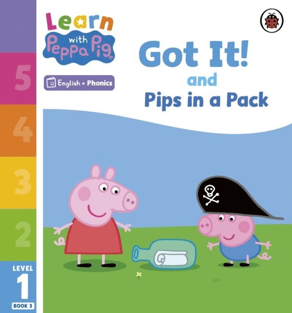 Peppa Pig - Learn with Peppa Phonics Level 1 Book 3 – Got It! and Pips in a Pack (Phonics Reader), E-bok