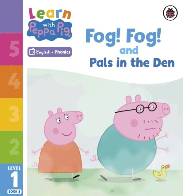 Peppa Pig - Learn with Peppa Phonics Level 1 Book 5 – Fog! Fog! and In the Den (Phonics Reader), E-bok