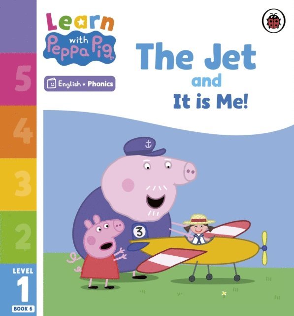 Peppa Pig - Learn with Peppa Phonics Level 1 Book 6 – The Jet and It is Me! (Phonics Reader), E-bok