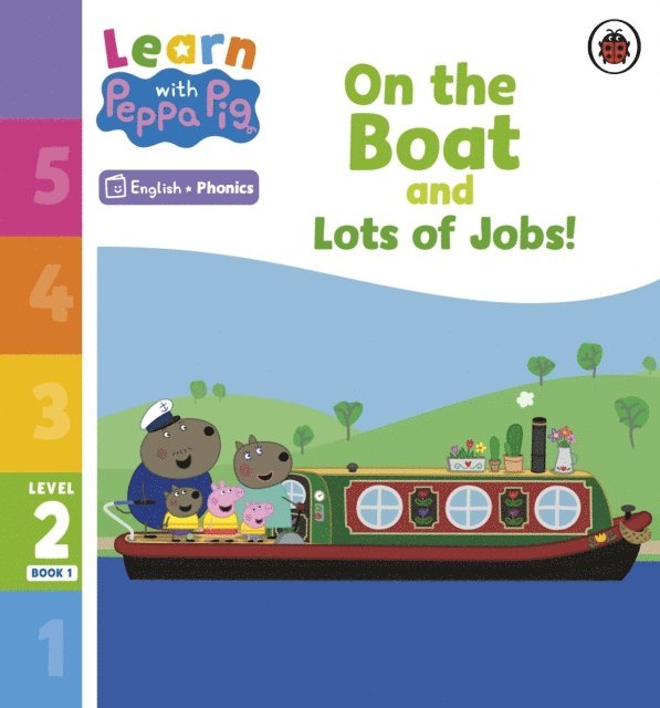 Peppa Pig - Learn with Peppa Phonics Level 2 Book 1 – On the Boat and Lots of Jobs! (Phonics Reader), E-bok