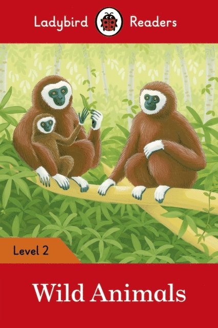 Ladybird - Ladybird Readers Level 2 - Wild Animals (ELT Graded Reader), E-bok