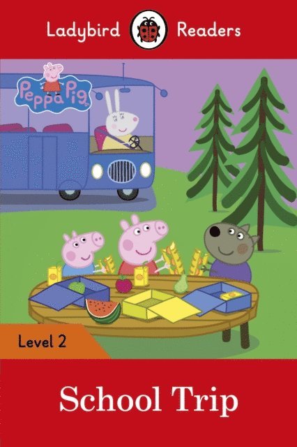 Ladybird, Peppa Pig - Ladybird Readers Level 2 - Peppa Pig - School Trip (ELT Graded Reader), E-bok