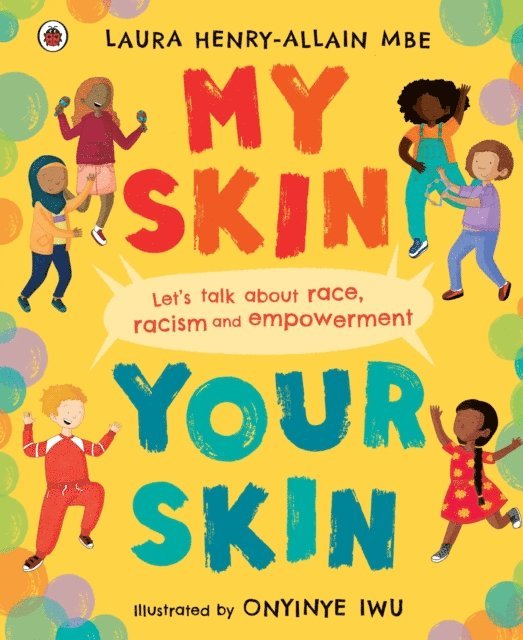 Laura Henry-Allain - My Skin, Your Skin, E-bok