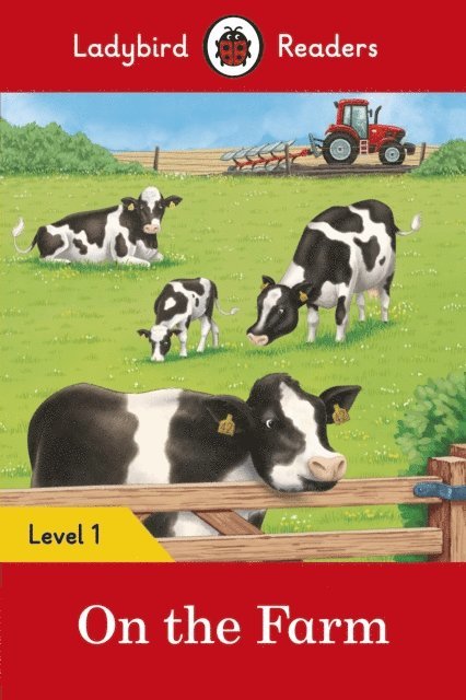 Ladybird - Ladybird Readers Level 1 - On the Farm (ELT Graded Reader), E-bok