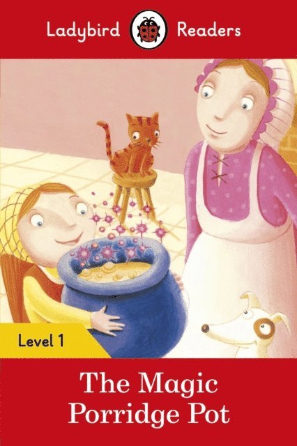 Ladybird - Ladybird Readers Level 1 - The Magic Porridge Pot (ELT Graded Reader), E-bok