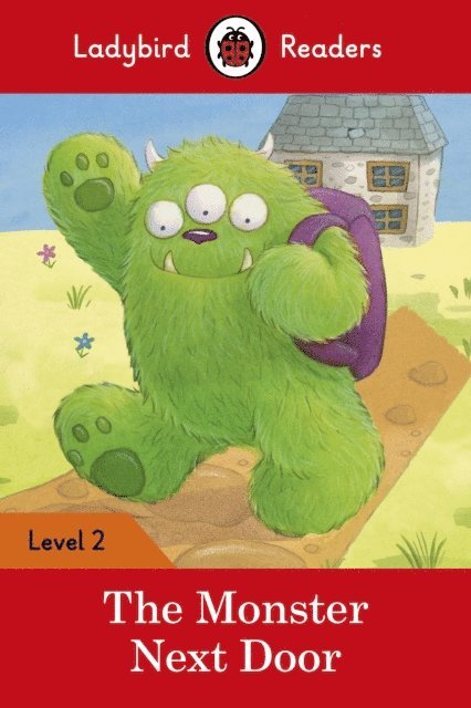 Ladybird - Ladybird Readers Level 2 - The Monster Next Door (ELT Graded Reader), E-bok