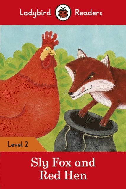 Ladybird - Ladybird Readers Level 2 - Sly Fox and Red Hen (ELT Graded Reader), E-bok