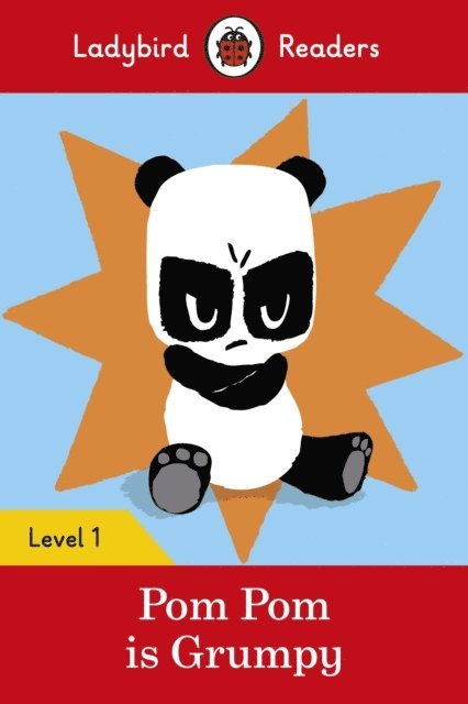 Ladybird, Sophy Henn - Ladybird Readers Level 1 - Pom Pom is Grumpy (ELT Graded Reader), E-bok