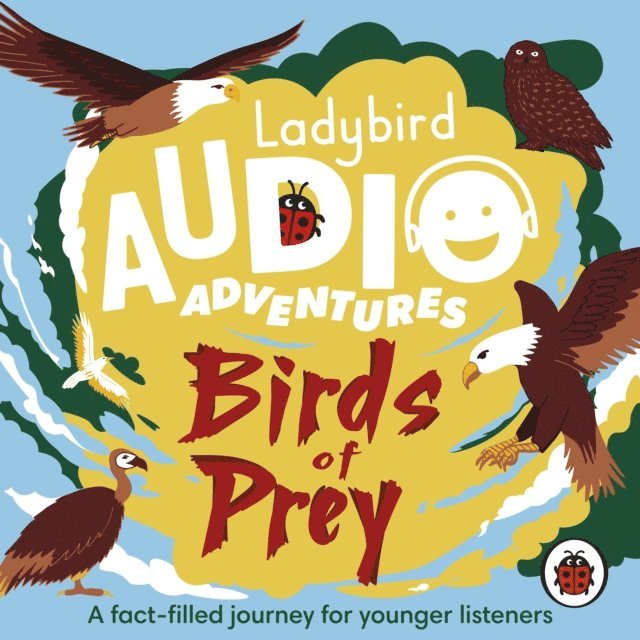 Ben Bailey-Smith - Birds of Prey, Ljudbok