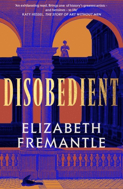 Elizabeth Fremantle - Disobedient, E-bok