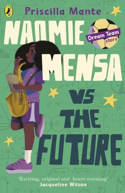 Priscilla Mante - Dream Team: Naomie Mensa vs. the Future, E-bok