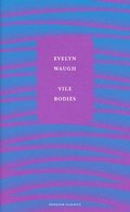 Vile Bodies