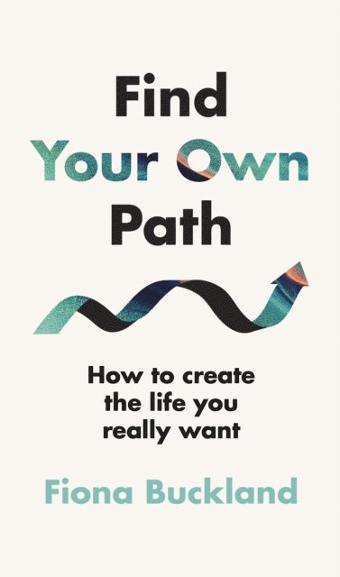 Fiona Buckland - Find Your Own Path, E-bok