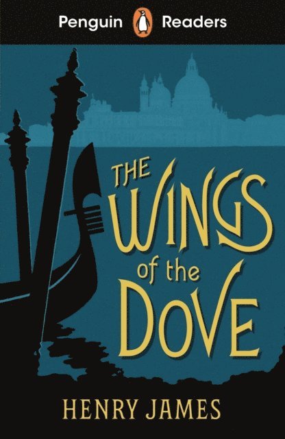 Henry James - Penguin Readers Level 5: The Wings of the Dove (ELT Graded Reader), E-bok
