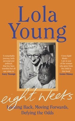 Baroness Lola Young - Eight Weeks, Inbunden. Tillgänglighet: Tillfälligt slut