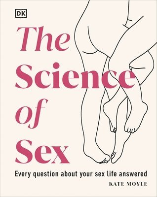 Kate Moyle - Science of Sex, Inbunden