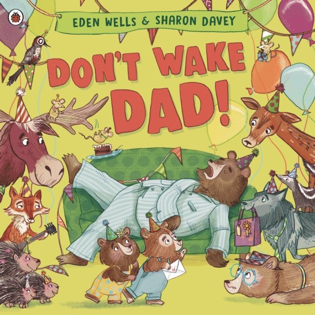 Eden Wells - Don't Wake Dad!, E-bok