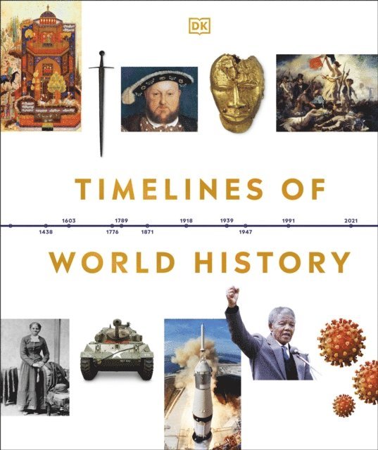 DK - Timelines of World History, E-bok
