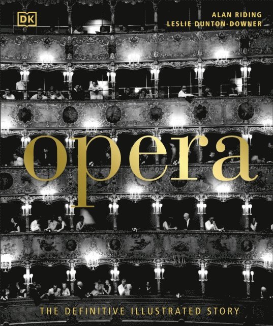 Alan Riding, Leslie Dunton-Downer - Opera, E-bok